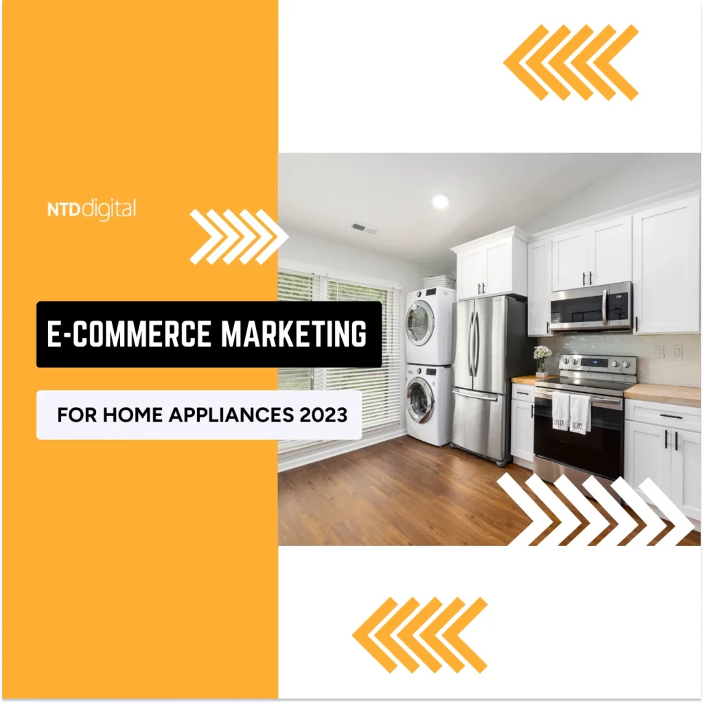 E-Commerce Marketing For Home Appliances 2023 featured image