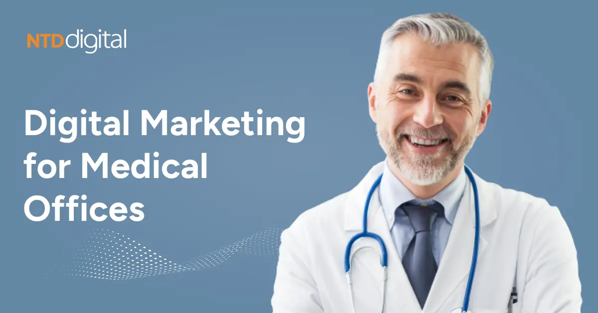 Digital Marketing for Medical Offices