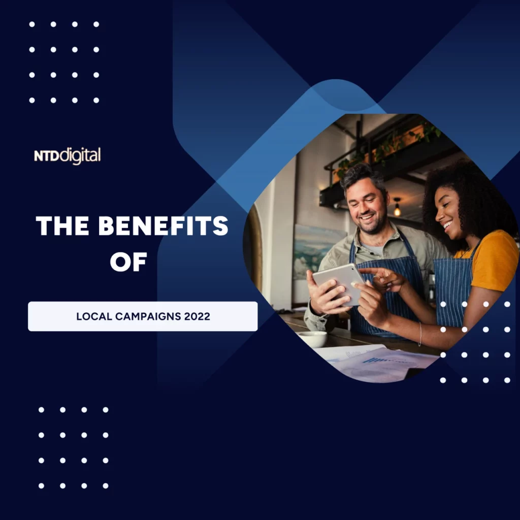 The Benefits of Local Campaigns 2022 featured image