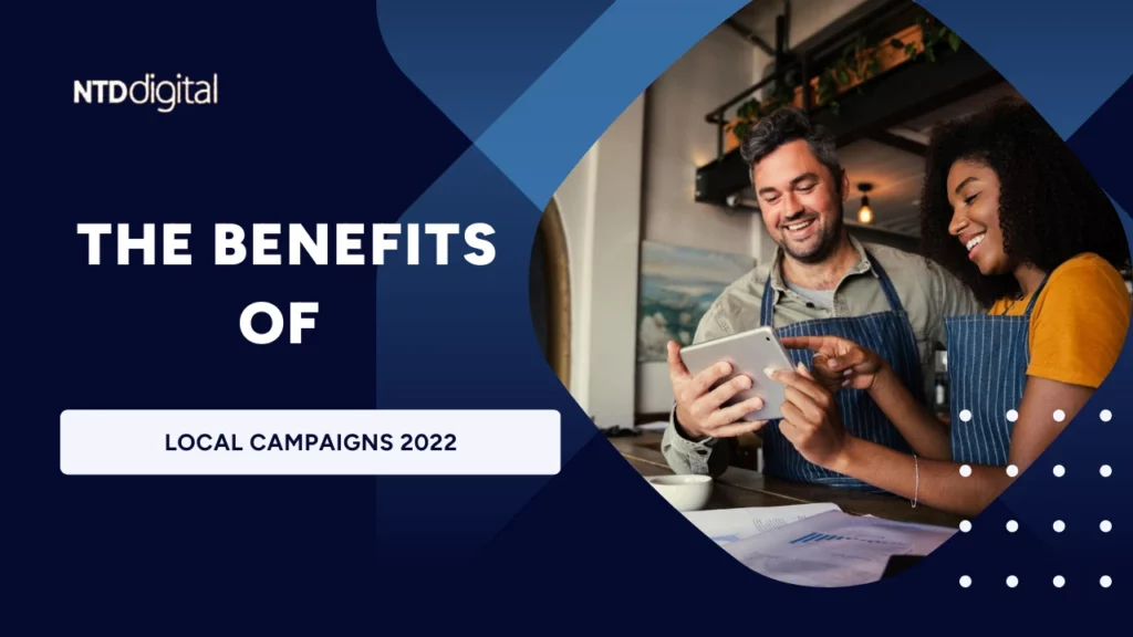 The Benefits of Local Campaigns 2022 featured image cover