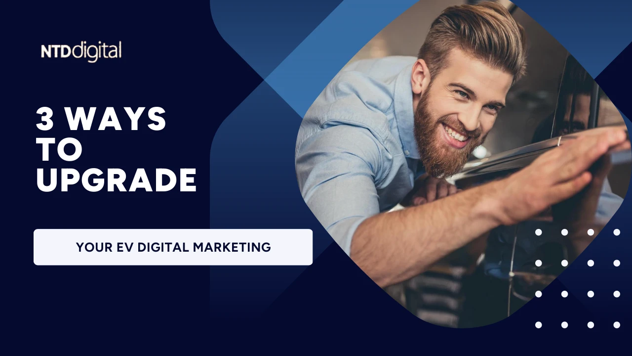 3 Ways to Upgrade Your EV Digital Marketing cover