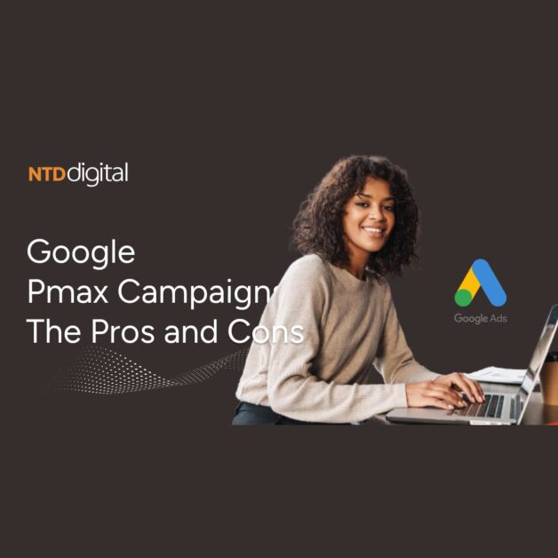 Google Pmax Campaign Fundamentals: Pros and Cons for Your Business Digital Marketing