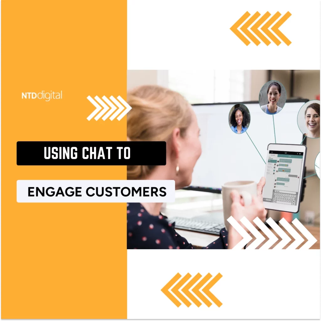 Using Chat to Engage Customers