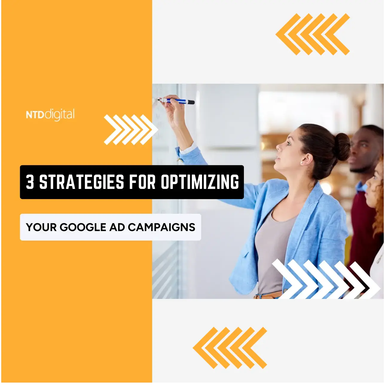 3 Strategies for Optimizing Your Google Ads Campaigns