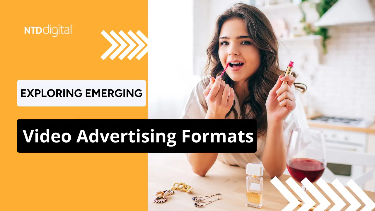 Unleashing the Power of Emerging Video Advertising Formats