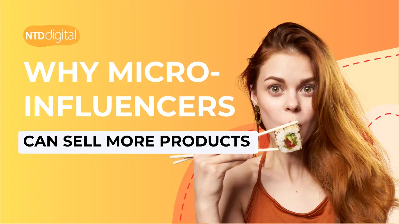 Why Micro-Influencers Can Sell More Products